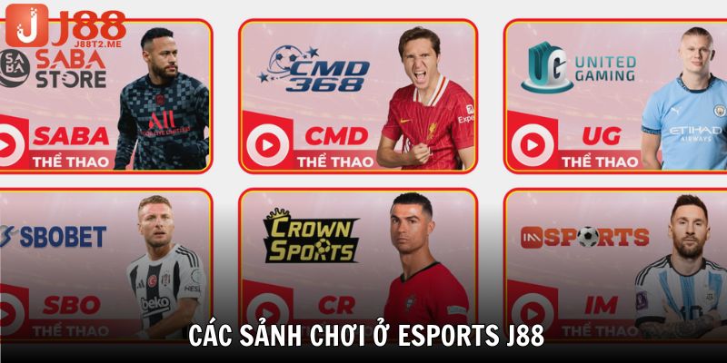 Có nhiều lựa chọn sảnh khi chơi ở Esports J88